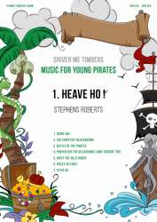 Music for Young Pirates: No. 1, Heave Ho, from Shiver Me Timbers - Stephen Roberts