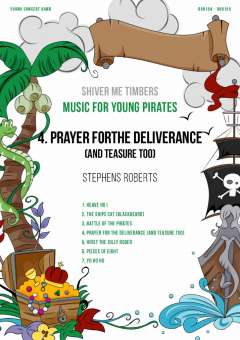 Music for Young Pirates: No. 4, Prayer for the Déliverance (and Teasure Too), from Shiver Me Timbers