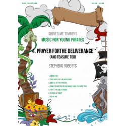 Music for Young Pirates: No. 4, Prayer for the Déliverance (and Teasure Too), from Shiver Me Timbers - Stephen Roberts