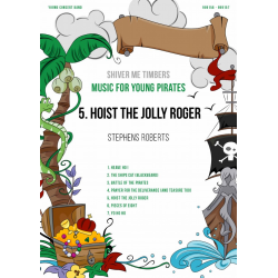 Music for Young Pirates: No. 5, Hoist the Jolly Roger, from Shiver Me Timbers - Stephen Roberts