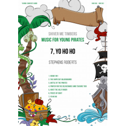Music for Young Pirates: No. 7, Yo Ho Ho, from Shiver Me Timbers - Stephen Roberts