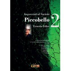 Piccobello 2, Imprevesti al Varietà - Ernesto Felice