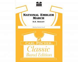National Emblem (March) - Edwin Eugene Bagley / Arr. Frederick Fennell