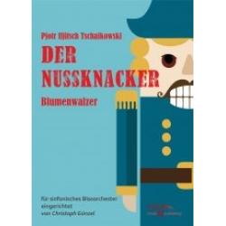 Blumenwalzer - Piotr Ilich Tchaikowsky (Pyotr Peter Ilyich Iljitsch Tschaikovsky) / Arr. Christoph Günzel