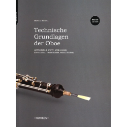Technische Grundlagen der Oboe - Master Edition - Andreas Mendel