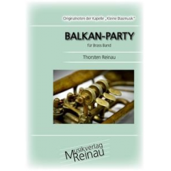 Balkan-Party (Ausgabe für Brass Band) - Thorsten Reinau