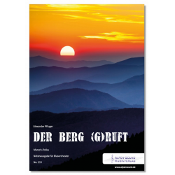 Der Berg (g)ruft - Große Blasorchesterbesetzung - Alexander Pfluger