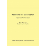 Wochenend und Sonnenschein (Happy days are here again) - Milton Ager / Arr. Hans Kolditz