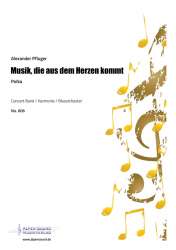 Musik die aus dem Herzen kommt - Alexander Pfluger / Arr. Alexander Pfluger