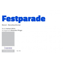 Festparade - Herbert Wörle / Arr. Alexander Pfluger