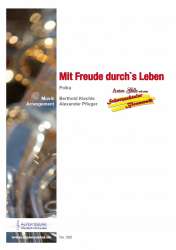 Mit Freude durch´s Leben - Berthold Kiechle / Arr. Alexander Pfluger