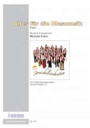 Alles für die Blasmusik - Michael Kuhn / Arr. Michael Kuhn