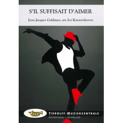 s'Il Suffisait d'Aimer (as performed by Celine Dion) - Jean-Jacques Goldman / Arr. Ivo Kouwenhoven