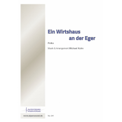 Ein Wirtshaus an der Eger - Michael Kuhn / Arr. Michael Kuhn