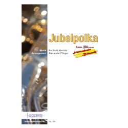 Jubelpolka - Berthold Kiechle / Arr. Alexander Pfluger