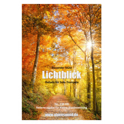 Lichtblick - Ausgabe Kleine Blasbesetzung - Alexander Stütz / Arr. Alexander Pfluger