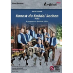 Kannst du Knödel kochen - 7er Besetzung - Karel Vacek / Arr. Berthold Schick