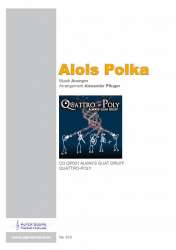 Alois Polka - Ausgabe Quattro Poly - Traditional / Arr. Alexander Pfluger