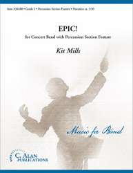 Epic for Concert Band with Percussion Section Feature - Kit Mills