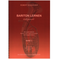 Bariton lernen leicht gemacht - Band 2 - Robert Schweizer