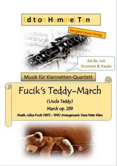 Fucik's Teddy-March (Uncle Teddy) - Klarinettenquartett