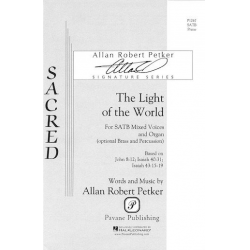 The Light of the World (SATB) - Allan Robert Petker
