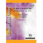 Eljen A Magyar! (Polka schnell, op. 332) - Johann Strauß / Strauss (Sohn) / Arr. Scott Lubaroff