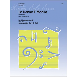 La Donna E Mobile (from Rigoletto) - Giuseppe Verdi / Arr. Gary D. Ziek