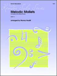 Melodic Mallets (10 Classical And Traditional Tunes) - Murray Houllif