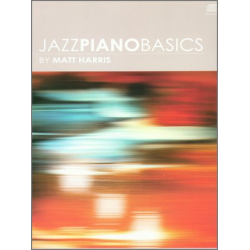Jazz Piano Basics (Text w/CD/MP3s) - Matt Harris