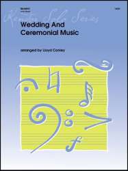 Wedding And Ceremonial Music - Diverse / Arr. Lloyd Conley