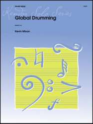 Global Drumming (10 Snare Drum Solos In Styles From Around The World) - Kevin Mixon