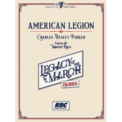 American Legion - Charles Wesley Parker / Arr. Timothy Rhea
