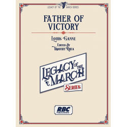 Father of Victory - Louis Ganne / Arr. Timothy Rhea