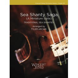 Sea Shanty Saga - Traditional Sea Shanties / Arr. Tyler Arcari