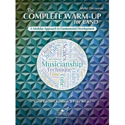 The Complete Warm-Up for Band - Mallet Percussion - Carol Brittin Chambers