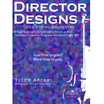 Director Designs - Tyler Arcari / Arr. Edited by Diana Traietta