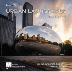 CD: Urban Landscapes - Civica Filarmonica di Lugano / Arr. Franco Cesarini