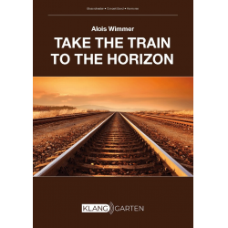 Take the Train to the Horizon - Alois Wimmer