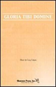 Gloria Tibi Domine (2-Part)
