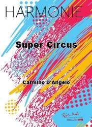 Super Circus (Marsch) - Carmino D'Angelo