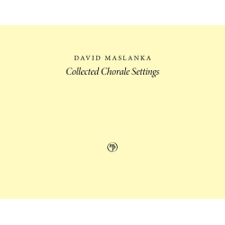 Collected Chorale Settings - David Maslanka / Arr. Matthew Maslanka