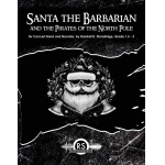 Santa the Barbarian and the Pirates of the North Pole - Randall D. Standridge
