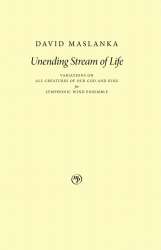 Unending Stream of Life - David Maslanka