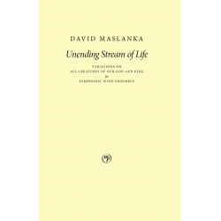 Unending Stream of Life - David Maslanka