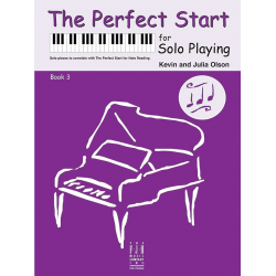 The Perfect Start for Solo Playing Bk 3 - Kevin R. Olson