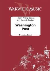 Washington Post - 6 Posaunen - John Philip Sousa / Arr. Derrick Parker