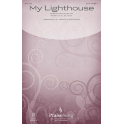 My Lighthouse (SATB) - Rend Collective / Arr. David Angerman