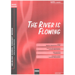 Maierhofer, Lorenz (Arr.) : The river is flowing SATB - Lorenz Maierhofer