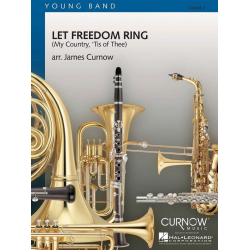 Let Freedom Ring (My Country, 'Tis of Thee) - James Curnow